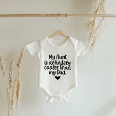 Babysfavourite.nl | Romper - My Aunt Is Definitely Cooler Than My Dad
